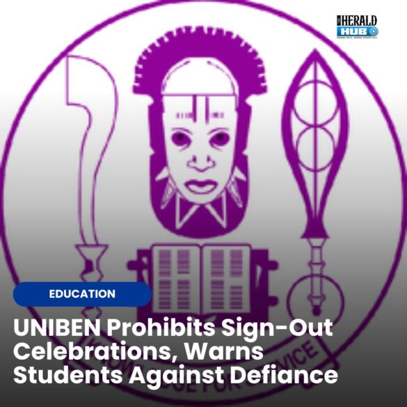 UNIBEN Prohibits Student Sign-Out&nbsp;Celebrations